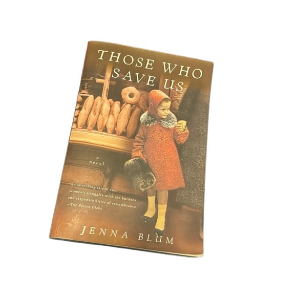 Jenna Blum Other - Book/Jenna Blum - Those Who Save Us. Paperback. VGUC